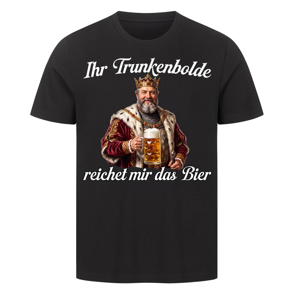IHR TRUNKENBOLDE - Premium T-Shirt