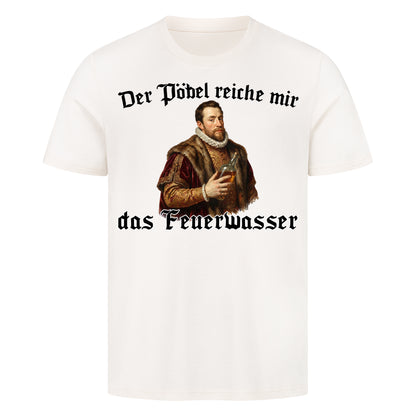 FEUERWASSER -  Premium T-Shirt