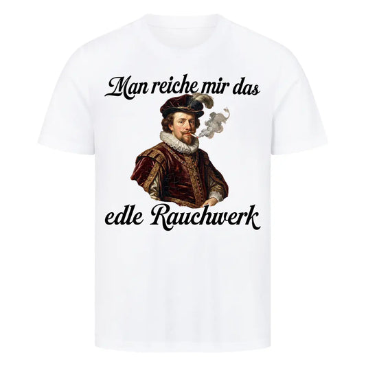 DAS EDLE RAUCHWERK - Premium T-Shirt