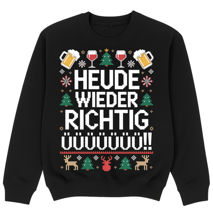 HEUDE RICHTIG ÜÜÜ SWEATSHIRT
