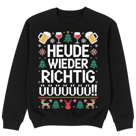 HEUDE RICHTIG ÜÜÜ SWEATSHIRT