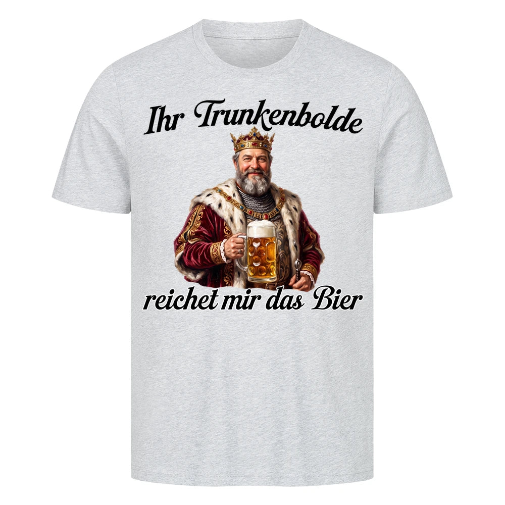 IHR TRUNKENBOLDE - Premium T-Shirt