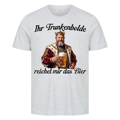 IHR TRUNKENBOLDE - Premium T-Shirt