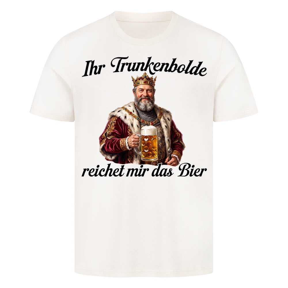 IHR TRUNKENBOLDE - Premium T-Shirt